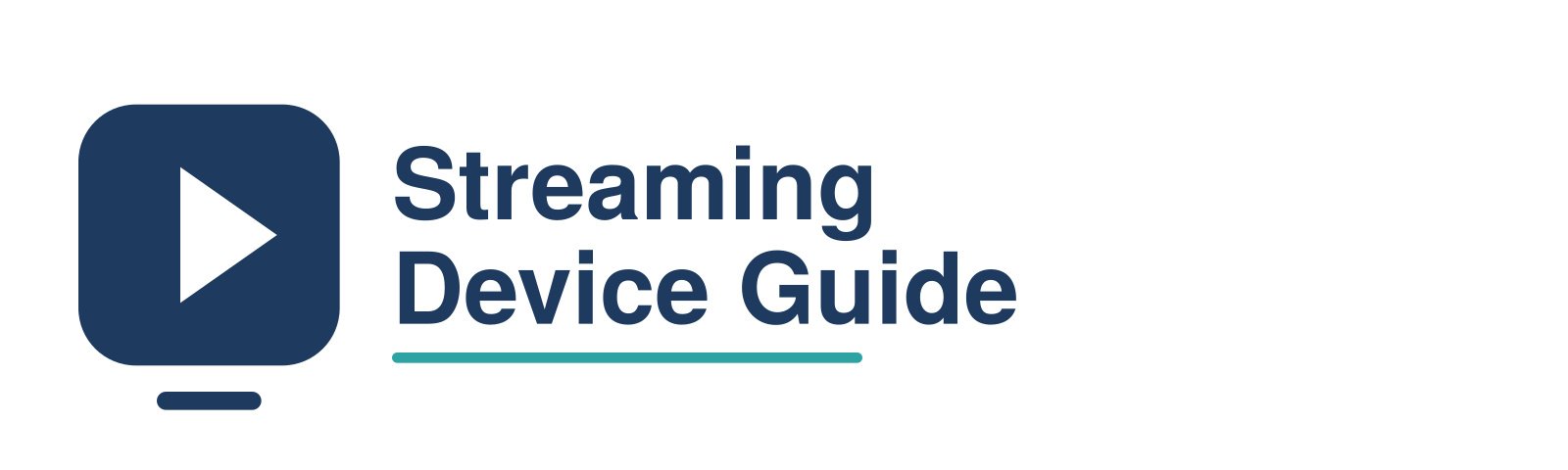 Streaming Device Guide